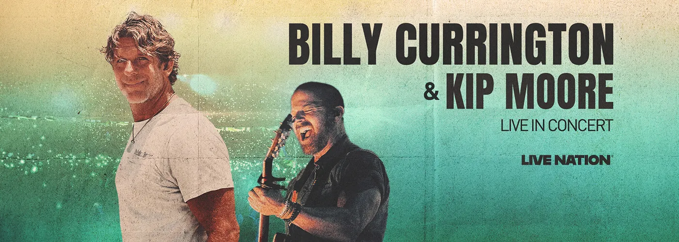 Billy Currington & Kip Moore